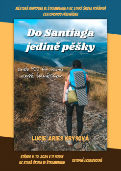 Do Santiaga jedině pěšky 